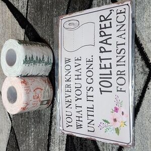 "YOU NEVER KNOW WHAT YOU HAVE UNTIL IT'S GONE. T.P, FOR INSTANCE" SIGN BUNDLE